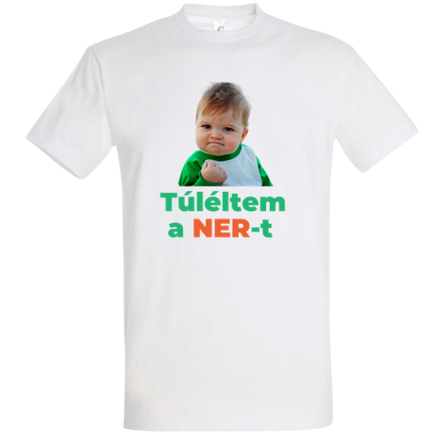 Túléltem a NER-t - Politikai Vicces Póló